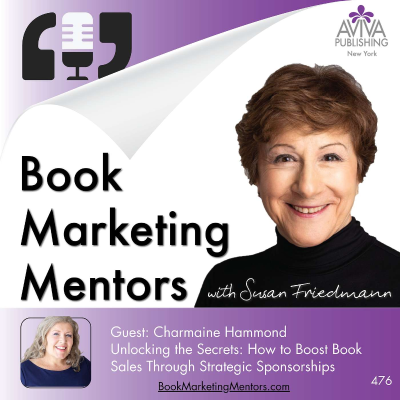 episode Unlocking the Secrets: How to Boost Book Sales Through Strategic Sponsorships - BM476 artwork