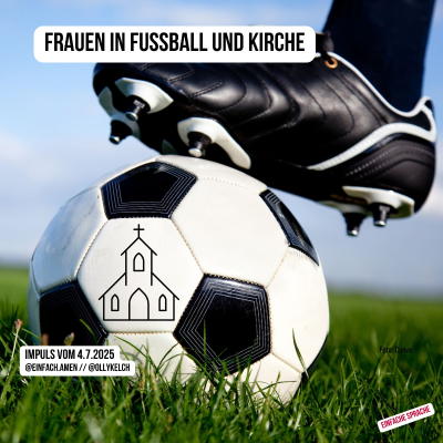 episode Frauen im Fussball und in der Kirche (4.7.2025) artwork