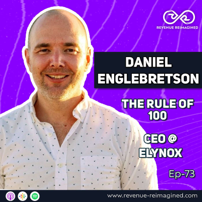 episode Episode #73 This AI Strategist is Revolutionizing Business with the Rule of 100 ft. Daniel Englebretson: artwork