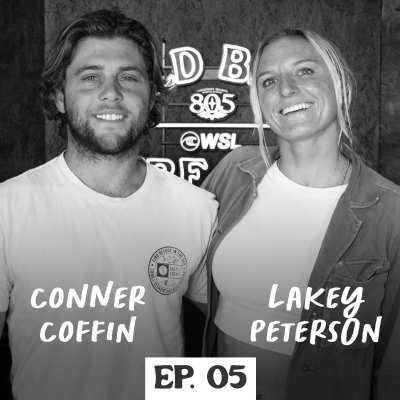 episode EP 05: LAKEY PETERSON - Facing The Cut and the uptick on the Women’s Tour, Surfing with Carissa Moore and Coco Ho in Nike’s Leave A Message, Her groundbreaking frontside air at the NSSA Championship at Lowers 2014, and Overcoming fears artwork