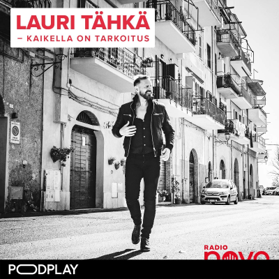 Radio Nova Podcast: Lauri Tähkä – Kaikella on tarkoitus