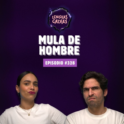 episode #328 Mula de Hombre artwork