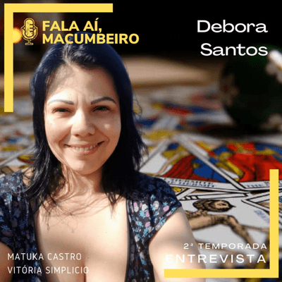 episode Entrevista - Debora Santos artwork