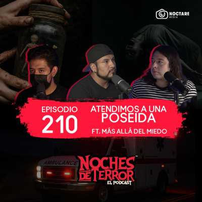 episode Ep 210: Atendimos a una POSEIDA | Historias de PARAMÉDICOS ft. @masalladelmiedo artwork
