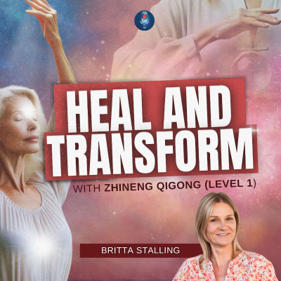 episode Heal and transform with Zhineng Qigong (Level 1) - Britta Stalling artwork