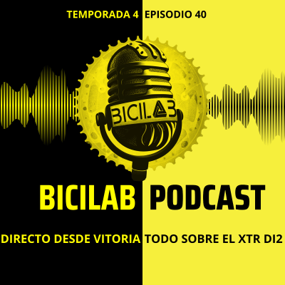 episode BICILAB 4x40. Directo desde BH hablando del XTR Di2 artwork