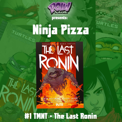 episode Ninja Pizza - #1 TMNT - The Last Ronin artwork