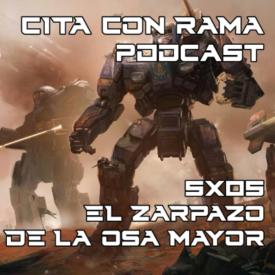 episode CCR - 5x05 - BattleTech - El Zarpazo de la Osa Mayor artwork