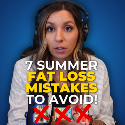 episode 7 Summer Habits Blocking Your Fat Loss (Even the ‘Healthy’ Ones) | MMP Ep. 201 artwork