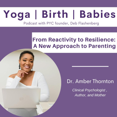 episode From Reactivity to Resilience: A New Approach to Parenting with Dr. Amber Thornton artwork
