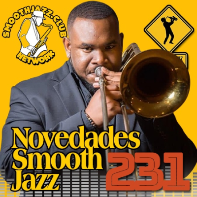 episode Novedades Smooth Jazz 231 | Eric knight, Mo Louis, Najee, Hank Bilal, Torsten Goods, Braxton Brothers and more... artwork