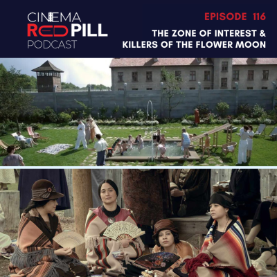 episode The Zone of Interest & Killers of the Flower Moon - Episode 116 artwork
