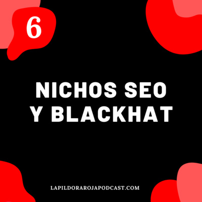 episode Nichos SEO y Blackhat ¿Cómo Vivir de Ello? | LPR #6 con Chuiso artwork