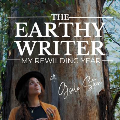 The Earthy Writer: My Rewilding Year