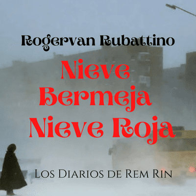 episode Nieve Bermeja Nieve Roja (Los Diarios de Rem Rin T1X3) artwork