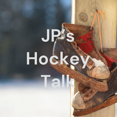 JP's Hockey Talk