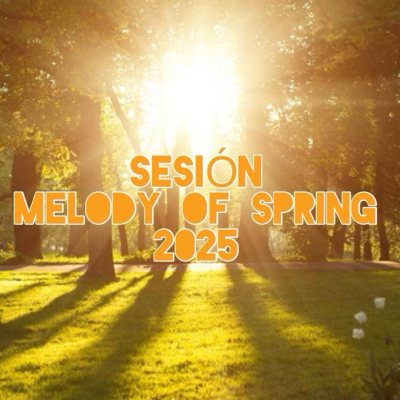 episode 'The Melody of Spring 2025' - 'Sesión Music is our religion' artwork