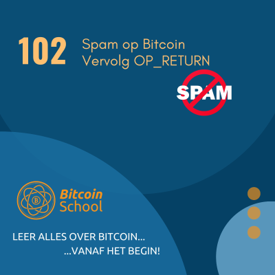 episode Les 102 - Spam op Bitcoin | Q&A OP_RETURN artwork