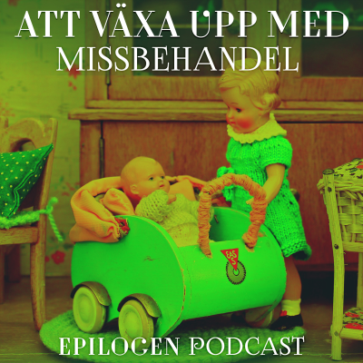 episode Att växa upp med missbehandel artwork