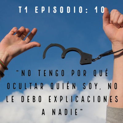 episode "No tengo por qué ocultar quién soy, no le debo explicaciones a nadie" artwork