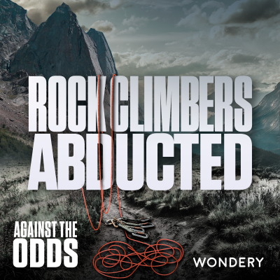 episode ENCORE: Rock Climbers Abducted | Hostage Situation | 2 artwork