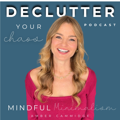Coverbild der Sendung Declutter Your Chaos - Mindful Minimalism