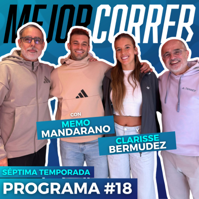 episode Contagiar la vida en movimiento - Memo Mandarano y Clarisse Bermúdez en Mejor Correr artwork