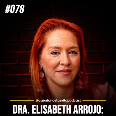 episode Empresaria Doctora Nº1: “El 40% del Cáncer se podría Evitar” (Dra. Elisabeth Arrojo) artwork