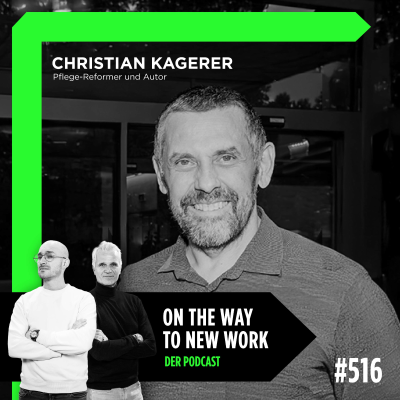 episode #516 Christian Kagerer | Pflege-Reformer und Autor artwork