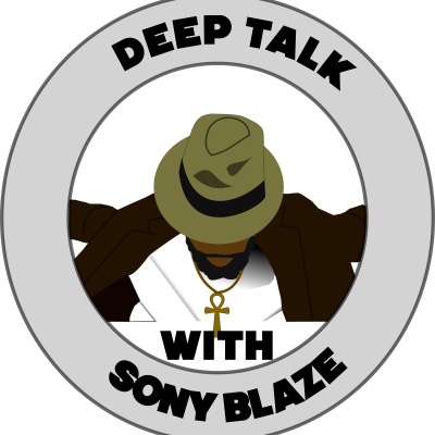 episode Deep Talk with Sony Blaze The Importance Of Financial Literacy artwork