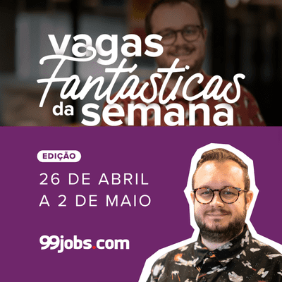 episode Vagas Fantásticas da Semana - 26 de Abril a 2 de Maio artwork
