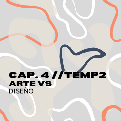 episode Temp 2 // capa.4 // arte vs diseño artwork