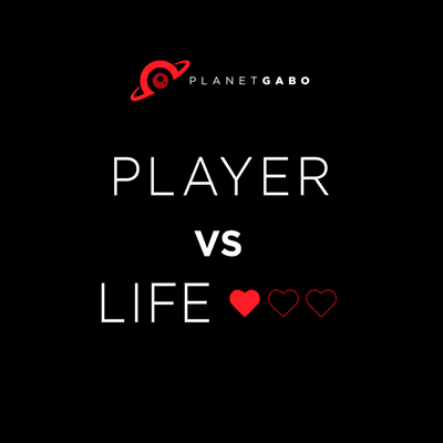 Player vs Life