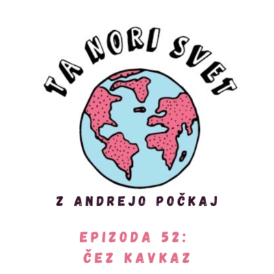 episode 52: 🚙 Čez Kavkaz s Katjo Mikoš artwork