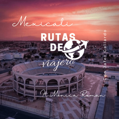 episode Ep. 01 Mexicali artwork