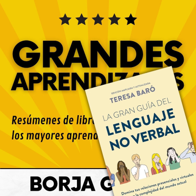 episode 45: La gran guía del lenguaje no verbal: Resumen del libro con aprendizajes artwork