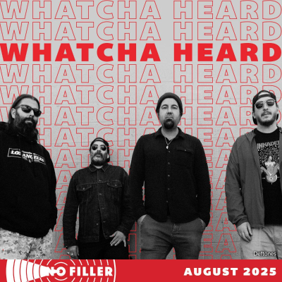 episode Whatcha Heard - The Deftones PSA Edition artwork