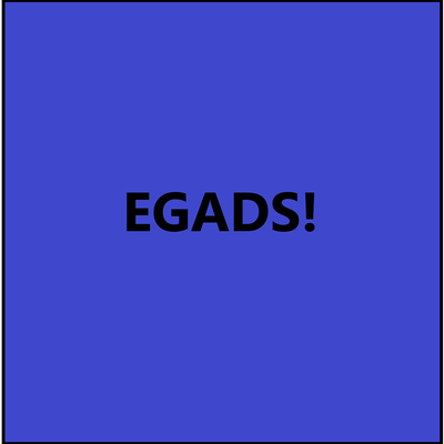 episode Egads 4 - Movies You Won't Watch.......Twice. artwork