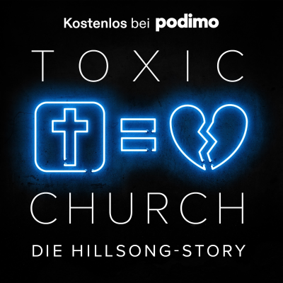 Toxic Church – die Hillsong-Story