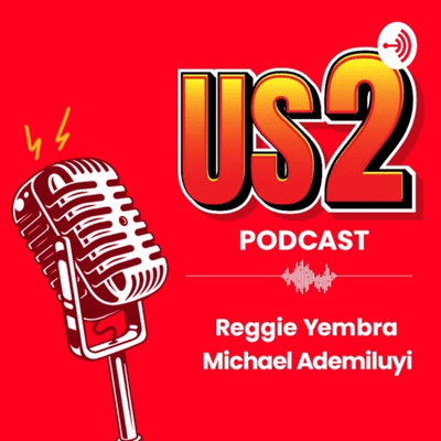 Us 2 Podcast