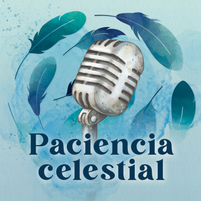 episode Paciencia Celestial artwork