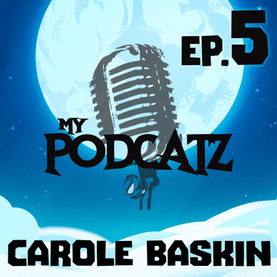 episode Carole Baskin (Tiger King) joins me to talk Big Cats, personality & more on Ep.5 of #MyPodCatZ!! artwork