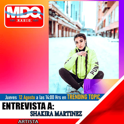 episode Trending Topic ( 12/08 ) Entrevista a SHAKIRA MARTÍNEZ artwork