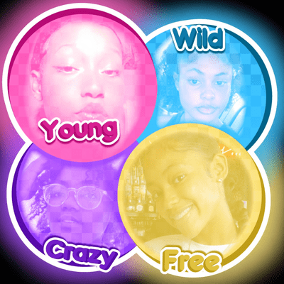 Young, Wild, Crazy & Free
