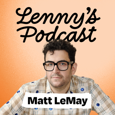 episode The one question that saves product careers | Matt LeMay artwork