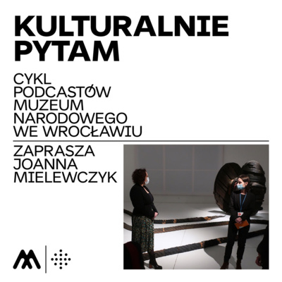 episode „Kulturalnie pytam”, odc. 10 — Wystawa „Abakanowicz. Totalna” w Pawilonie Czterech Kopuł artwork