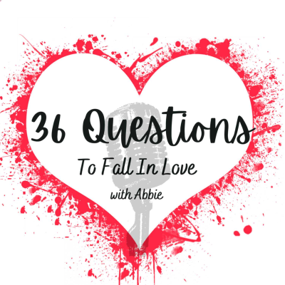 36 Questions to Fall in Love with Abbie