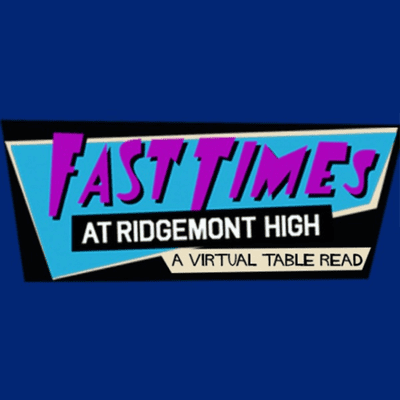 Fast Times At Ridgemont High | Virtual Table Read for CORE