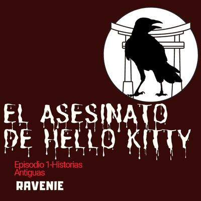 episode Episodio 1 - El asesinato de Hello Kitty artwork