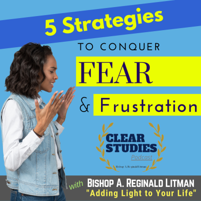 episode Five Strategies to Conquer Fear & Frustration artwork